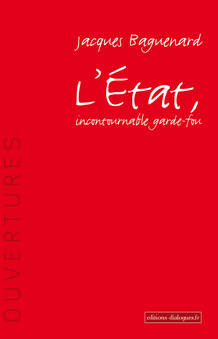 L'État, incontournable garde-fou