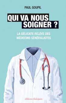 Qui va nous soigner ?