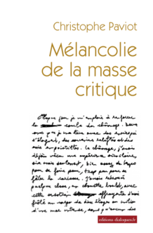 Mélancolie de la masse critique