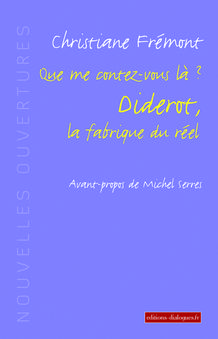 Que me contez-vous là ? Diderot, la fabrique du réel