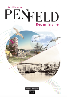 Au fil de la Penfeld, rêver la ville