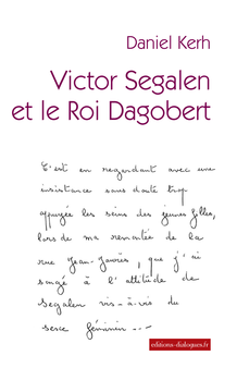 Victor Segalen et le Roi Dagobert