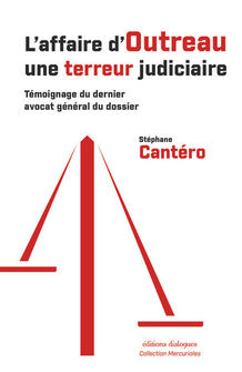 L'affaire d'Outreau, une terreur judiciaire
