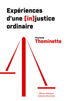 Expériences d'une injustice ordinaire