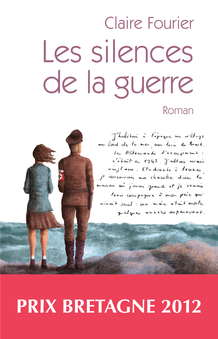 Les silences de la guerre – Prix Bretagne 2012