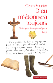 Dieu m'étonnera toujours