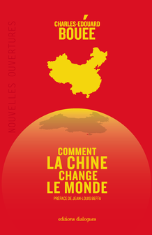 Comment la Chine change le monde