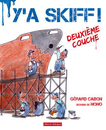 Y'a skiff, deuxième couche